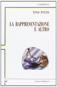 Immagine copertina libro La rappresentazione e altro