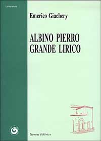 Immagine copertina libro Albino Pierro grande lirico
