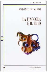 Immagine copertina libro La fiaccola e il buio