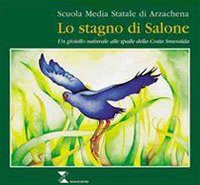 Immagine copertina libro Lo stagno di Salone. Un gioiello naturale alle spalle della Costa Smeralda