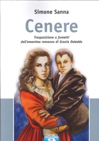 Immagine copertina libro Cenere. Trasposizione a fumetti dell'omonimo romanzo di Grazia Deledda