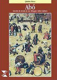 Immagine copertina libro Abò. Giochi di strada in un villaggio della Gallura