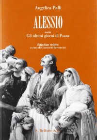 Immagine copertina libro Alessio. Ossia gli ultimi giorni di Psara
