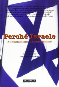 Immagine copertina libro Perché Israele. Appuntamento a Gerusalemme