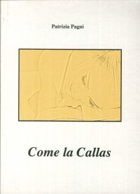 Immagine copertina libro Come la Callas