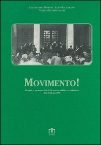 Immagine copertina libro Movimento. Vicende e protagonisti della nuova Sinistra valdostana dal 1968 al 2000