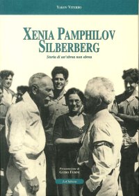 Immagine copertina libro Xenia Pamphilov Silberberg. Storia di un'ebrea non ebrea