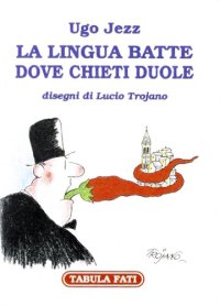 Immagine copertina libro La lingua batte dove Chieti duole