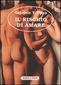 Immagine copertina libro Il rischio di amare