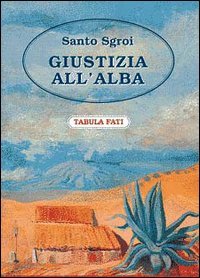 Immagine copertina libro Giustizia all'alba
