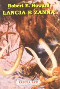 Immagine copertina libro Lancia e zanna