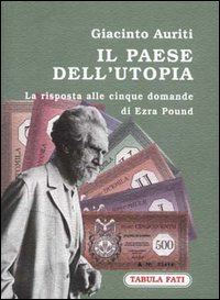 Immagine copertina libro Il paese dell'utopia. La risposta alle cinque domande di Ezra Pound