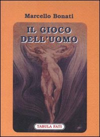 Immagine copertina libro Il gioco dell'uomo