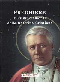 Immagine copertina libro Preghiere e primi elementi della dottrina cristiana