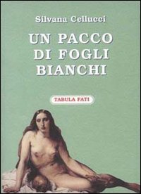 Immagine copertina libro Un pacco di fogli bianchi