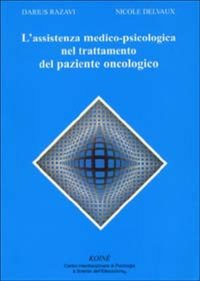 Immagine copertina libro L'assistenza medico-psicologica nel trattamento del paziente oncologico