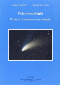 Immagine copertina libro Psico-oncologia. Il cancro, il malato e la sua famiglia