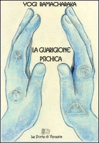 Immagine copertina libro La guarigione psichica