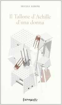 Immagine copertina libro Il tallone d'Achille d'una donna