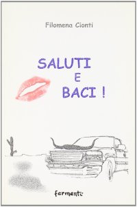 Immagine copertina libro Saluti e baci!!