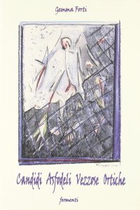 Immagine copertina libro Candidi asfodeli, vezzose ortiche