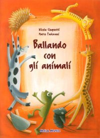 Immagine copertina libro Ballando con gli animali. Con CD Audio. Per la Scuola materna
