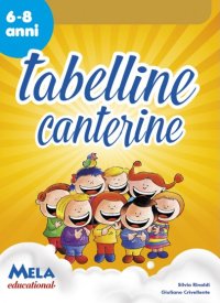 Immagine copertina libro Le tabelline canterine. Libro con CD Audio.