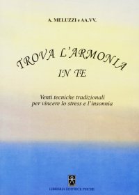 Immagine copertina libro Stress e insonnia. Trova l'armonia in te. 20 terapeutiche per affrontarle