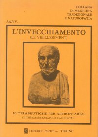 Immagine copertina libro L'invecchiamento e l'arte di vivere giovani. Vivi consapevolmente le stagioni della vita. 50 terapeutiche per affrontarlo