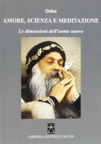 Immagine copertina libro Amore scienza meditazione