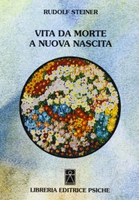 Immagine copertina libro Vita da morte a nuova nascita