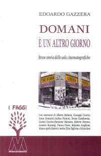 Immagine copertina libro Domani è un altro giorno. Breve storia delle sale cinematografiche