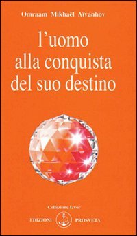 Immagine copertina libro L'uomo alla conquista del suo destino