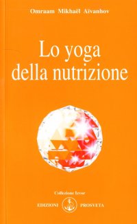 Immagine copertina libro Lo yoga della nutrizione