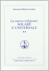 Immagine copertina libro La nuova religione: solare e universale. Vol. 2