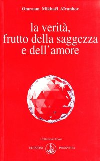 Immagine copertina libro La verità, frutto della saggezza e dell'amore