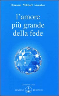 Immagine copertina libro L'amore è più grande della fede