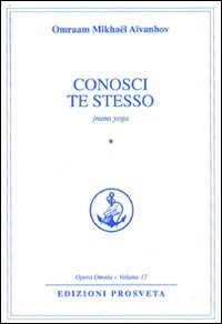 Immagine copertina libro Conosci te stesso. Jnana yoga