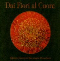 Immagine copertina libro Dai fiori al cuore. Con 33 carte