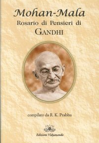 Immagine copertina libro Mohan-Mala. Rosario di pensieri di Gandhi