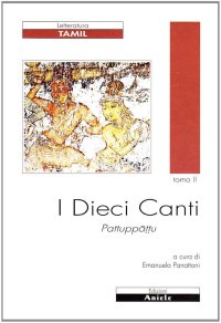 Immagine copertina libro Dieci canti. Pattuppattu. Vol. 2