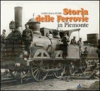 Immagine copertina libro Storia delle ferrovie in Piemonte