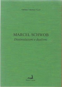 Immagine copertina libro Marcel Schwob. Dissimulazioni e dualismi
