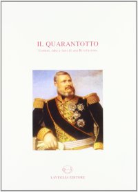 Immagine copertina libro Il Quarantotto. Uomini, idee e fatti di una rivoluzione