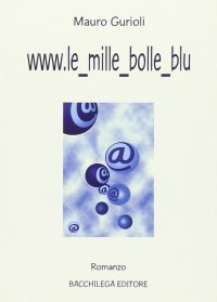 Immagine copertina libro WWW-le-mille-bolle-blu. Vite allo stop e una bolla di sapone