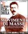 Immagine copertina libro Movimenti di masse. I funerali di Andrea Costa e il convegno dei ciclisti rossi in due filmati di inizio Novecento. Con videocassetta