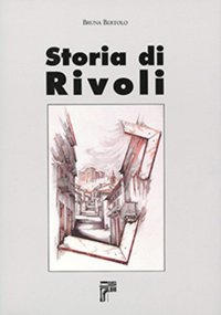 Immagine copertina libro Storia di Rivoli
