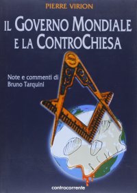 Immagine copertina libro Il governo mondiale e la controchiesa