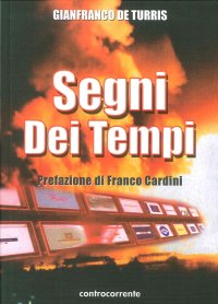 Immagine copertina libro Segni dei tempi. Indizi, presagi e simboli tra due millenni