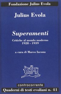 Immagine copertina libro Superamenti. Critiche al mondo moderno 1928-1939